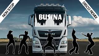 BEST BUSINA REMIX  NON STOP DISCO REMIX [upl. by Hsital]