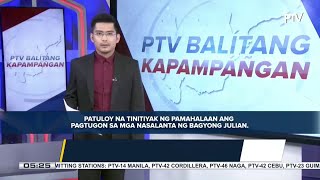 PTV Balitang Kapampangan Balábaláus yá ing pámanyáup da karéng mésalantâ na ning bagyung Julian [upl. by Beore]