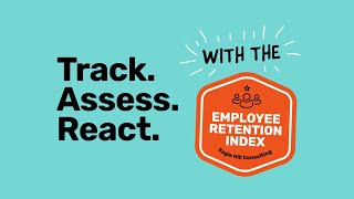 Track Assess React  The Eagle Hill Consulting Employee Retention Index [upl. by Sena]