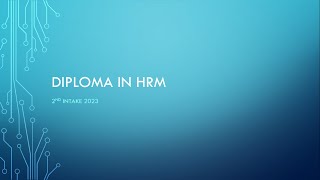 Diploma In HRM 2Nd Intake 2023 Week 1 2023 12 24 [upl. by Valente]