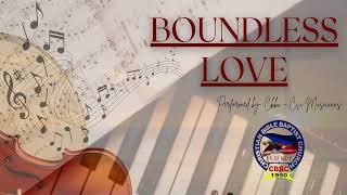 Boundless Love  CBBC Fort Bonifacio Musicians [upl. by Eissirk24]