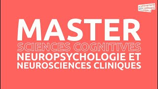 Master Sciences cognitives  Neuropsychologie et neurosciences  version longue [upl. by Ivetts327]