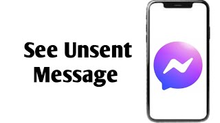 How to view unsent messages on messenger 2024 [upl. by Mchale]