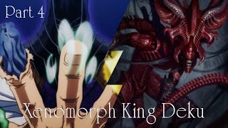 Xenomorph King Deku  The Symbol of Evil  Part 4  DEKU TEXTING STORY [upl. by Blumenthal45]