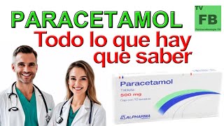 Paracetamol Para qué Sirve Cómo se toma y todo lo que hay que saber ¡Medicamento Seguro👨‍🔬💊 [upl. by Bondy760]