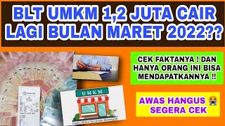 BLT UMKM 12 JUTA CAIR LAGI DIBULAN MARET 2022 CEK FAKTANYA [upl. by Khalin522]