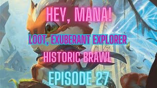 Hey Mana Episode 27  MTG Arena  Historic Brawl  Giada Font of Hope [upl. by Naillimxam38]