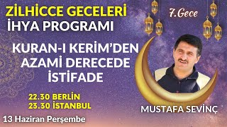 ZİLHİCCE GECELERİNİ İHYA PROGRAMI 8Gece  MUSTAFA SEVİNÇ [upl. by Godewyn]