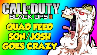 COD Funny Moments 35  QUAD FEED SON Josh Goes Crazy YEAAAH [upl. by Mamie]