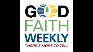 Good Faith Weekly 10232020  A Call for Racial Justice with Preston Clegg [upl. by Vallery710]