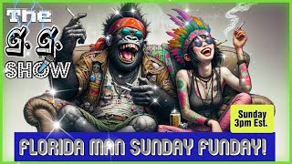 The GG Show  FloridaMan Sunday Funday Comedy VarietyShow FloridaManComedy [upl. by Naujid]