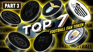 Top 7 Fan Tokens Part 3 Football Revolution Perks Power and Profit [upl. by Roldan]