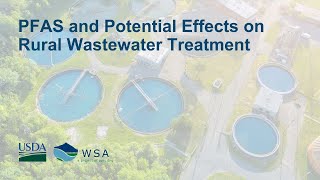 PFAS and Potential Effects on Rural Wastewater Treatment [upl. by Fonseca]