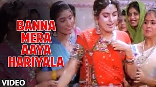 Banna Mera Aaya Hariyala Full Song  Radha Ka Sangam [upl. by Frydman139]