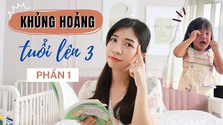 Khủng Hoảng Tuổi Lên 3 Là Gì 3 Cách Giúp Trẻ Giảm Tránh quotĂn Vạquot Phần 1 [upl. by Nedgo526]