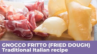 GNOCCO FRITTO FRIED DOUGH  Original Italian recipe [upl. by Avra]