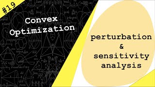 Lecture 19  Perturbation and Sensitivity Analysis  Convex Optimization by Dr Ahmad Bazzi [upl. by Piefer]