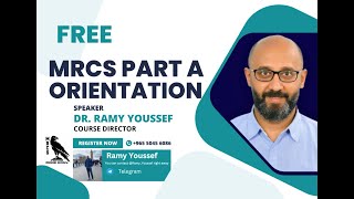 MRCS Made Easy Part A Orientation by Ramy Youssef [upl. by Blessington974]