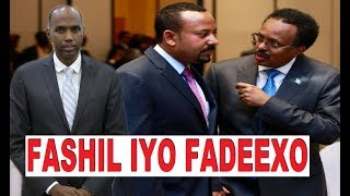 DEG DEG  Fadeexo Kheyre iyo Farmaajo oo fashil weyn dalka u horseeday  Xog la heley [upl. by Eserahs]