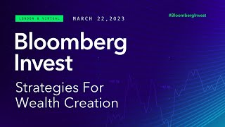 Bloomberg Invest Strategies For Wealth Creation  Session 2 [upl. by Millman]