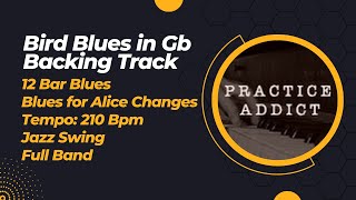 Bird Blues in Gb Backing Track Full Band Swing 210 bpm [upl. by Martens]