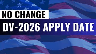 DV 2026 Apply Date  DV2026 Green Card Lottery  DV2025 Interview  US Immigration [upl. by Anabahs]