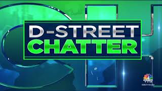 DStreet Chatter Whats Buzzing At The Dealers Desk  CNBC TV18 [upl. by Neillij]