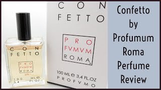 Confetto by Profumum Roma Perfume Review [upl. by Grannie]