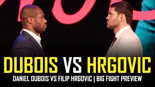 DANIEL DUBOIS VS FILIP HRGOVIC  🥊 BIG FIGHT PREVIEW 🥊 [upl. by Lombardi]