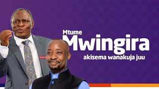 Mtume Mwingira Akisema Wanakuja JuuAskofu Josephat Gwajima [upl. by Ahseket751]