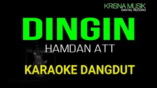 DINGIN KARAOKE DANGDUT ORIGINAL HD AUDIO [upl. by Rapsac962]