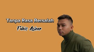 Tanpa rasa bersalah  Fabio Asher cover lirik [upl. by Rotman424]