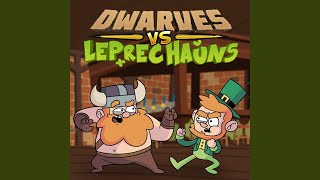 Dwarves vs Leprechauns [upl. by Suisyola]