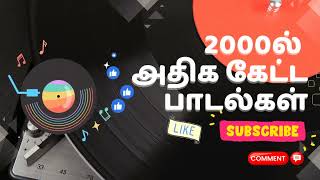 Ultimate songs 2000s Tamil hit songs [upl. by Anoyk]