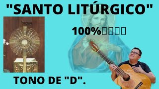 cantos para misa quotSanto Litúrgicoquot 100Santosantosanto es el señor [upl. by Yaya]