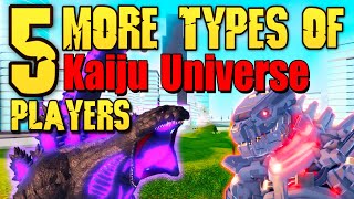 5 MORE Types Of Roblox Kaiju Universe Players [upl. by Elac870]