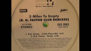 5 Miles To Empty Dance Mix [upl. by Hyde]