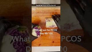 My PCOS Diet 100 Days challenge Day 88 PCOS recipe ricepaperroll cooking [upl. by Ahsieyk362]