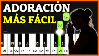 La ALABANZA de ADORACION MÁS FÁCIL en Piano Tutorial Solo 4 ACORDES  Cómo Tocar Piano Cristiano [upl. by Brady]