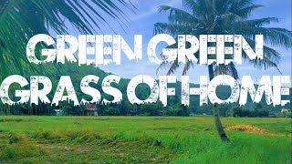 Green Green Grass of Home Lyrics Kenny Rogers [upl. by Rednasela665]