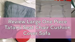 Review Large One Piece Tatami Seat Chair Cushion Cover Sofa Office Chair Nonslip Mat Pad  Rainbow [upl. by Oilicec]