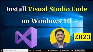 How to Install Visual Studio Code on Windows 10 2023 Update Complete Guide [upl. by Tabshey]