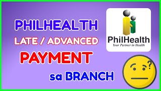 How to Pay Philhealth Branch Late and Advance Payment [upl. by Aigneis802]