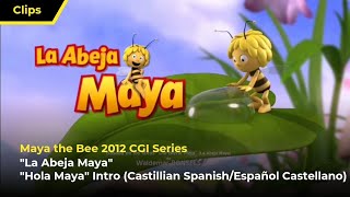 Maya the Bee 2012  quotLa Abeja Mayaquot  quotHola Mayaquot Intro Castillian SpanishEspañol Castellano [upl. by Nadbus267]