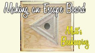 Making an Escape Board  Matts Vlog 13 [upl. by Adnohsak559]