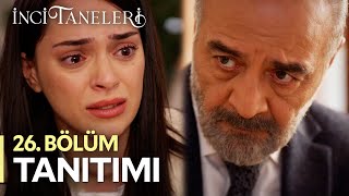 İnci Taneleri – 26 Bölüm Tanıtımı [upl. by Shriver297]