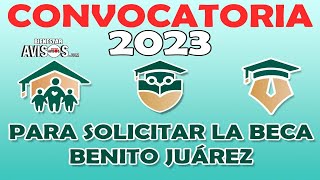 ¿Cuándo sale NUEVA CONVOCATORIA para solicitar la Beca Benito Juárez 2023 Básica Media y Superior [upl. by Wieren128]