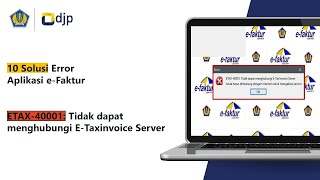 10 Solusi Error ETAX40001 dalam Aplikasi EFaktur [upl. by Brynne]