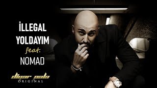 Diyar Pala  Illegal Yoldayım Feat Nomad [upl. by Ahcropal]