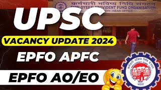 UPSC EPFO APFC NOTIFICATION 2024  EPFO APFC VACANCY  new vacancy 2024 epfo apfc [upl. by Denton]